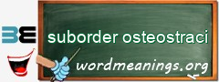 WordMeaning blackboard for suborder osteostraci